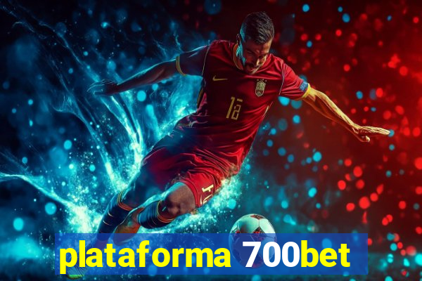 plataforma 700bet